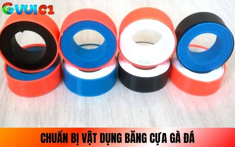 Chuẩn bị vật dụng để băng cựa gà Chuẩn bị vật dụng để băng cựa gà